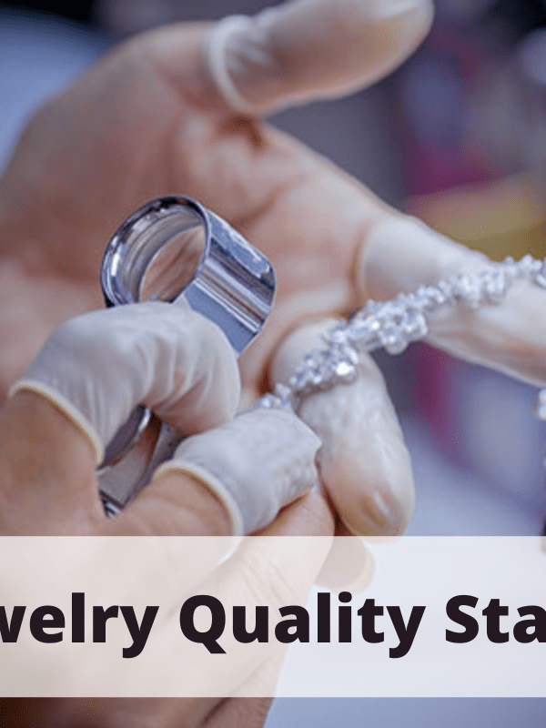 Jewelry Quality Standards
