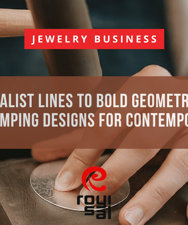 From Minimalist Lines to Bold Geometric Patterns, Exploring Stamping Designs for Contemporary Jewelry